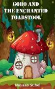 GOBO AND THE ENCHANTED TOADSTOOL