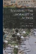 Roosevelt the Moralist in Action, 1