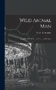 Wild Animal Man, Being the Story of the Life of Reuben Castang