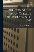 Bulletin of the Junior College of Augusta 1944-1945