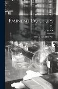 Eminent Doctors: Their Lives and Their Work, v. 1