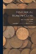 Historical Roman Coins, From the Earliest Times to the Reign of Augustus