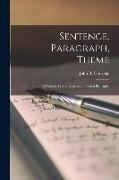 Sentence, Paragraph, Theme, a College Text in Basic Composition Principles