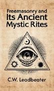Freemasonry and its Ancient Mystic Rites Hardcover