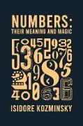 Numbers Their Meaning And Magic Hardcover