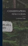 Conservation Education [microform]