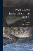 Poisonous Reptiles of the World: a Wartime Handbook