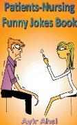Patients-Nursing Funny Jokes Book