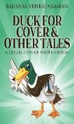 Duck For Cover & Other Tales