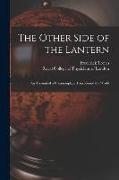 The Other Side of the Lantern: an Account of a Commonplace Tour Round the World