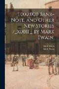 1,000,000 Bank-note, and Other New Stories /_x001F_ by Mark Twain