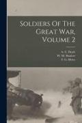 Soldiers Of The Great War, Volume 2