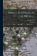 Small Sounds in the Night, a Collection of Capsule Commentaries on the American Scene