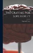 The Craving for Superiority