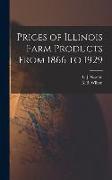 Prices of Illinois Farm Products From 1866 to 1929