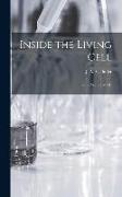 Inside the Living Cell, Some Secrets of Life