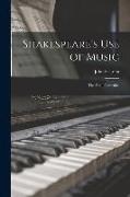 Shakespeare's Use of Music: the Final Comedies