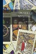 Unveiled Mysteries