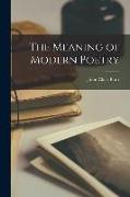 The Meaning of Modern Poetry