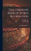 Tom Harmon's Book of Sports Information, 1001 Quizzes on Sports