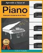 Aprende a tocar el Piano Guía para iniciarse en el Piano Fácil y Rápido
