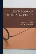 Text-book of Ophthalmoscopy, v.1