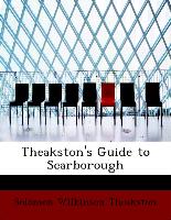 Theakston's Guide to Scarborough