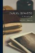 Papers, 1874-1953, (bulk 1874-1898) [manuscript]