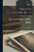 English Literature in Its Foreign Relations, 1300-1800