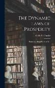 The Dynamic Laws of Prosperity, Forces That Bring Riches to You