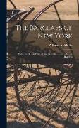 The Barclays of New York: Who They Are and Who They Are Not, and Some Other Barclays