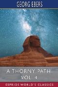 A Thorny Path, Vol. 4 (Esprios Classics)