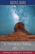 A Thorny Path, Vol. 11 (Esprios Classics)