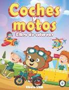 Libro de colorear coches y motos: Libro para colorear para niños a partir de 4 años - dibujo de dibujos animados sobre el tema de los vehículos para a