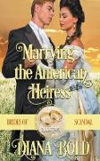 Marrying the American Heiress