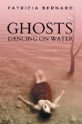 Ghosts Dancing on Water