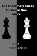 600 Checkmate Chess Puzzles in One Move, Part 2