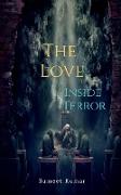 The Love Inside Terror