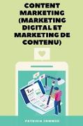 Content Marketing (Marketing Digital et Marketing de Contenu)