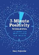 3-Minute Positivity Workbook