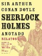 Sherlock Holmes anotado : relatos : las aventuras de Sherlock Holmes , Las memorias de Sherlock Holmes