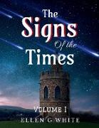 The Signs of the Times Volume One