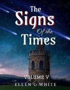 The Signs of the Times Volume Five