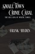 Small Town Crime Cabal