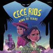 Cece Rios and the King of Fears