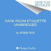 Dark Room Etiquette