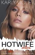 Hotwife Online - A Wife Watching Romance Novel