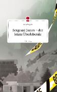 Sergeant James - der letzte Überlebende. Life is a Story - story.one