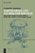 Günter Grass und die Berliner Republik