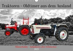 Traktoren - Oldtimer aus dem Ausland (Wandkalender 2023 DIN A3 quer)